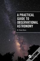 A Practical Guide To Observational Astronomy