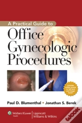 A Practical Guide To Office Gynecologic Procedures