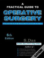 A Practical Guide To Operative Surgery