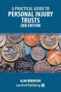 A Practical Guide To Personal Injury Trusts - 2nd Edition - Preview