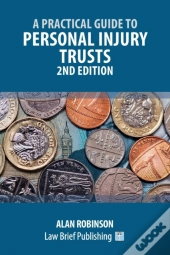 A Practical Guide To Personal Injury Trusts - 2nd Edition