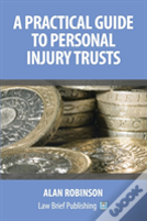 A Practical Guide To Personal Injury Trusts