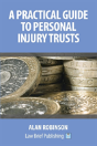 A Practical Guide To Personal Injury Trusts - Preview