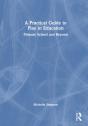 A Practical Guide To Play In Education - Preview