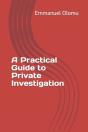 A Practical Guide To Private Investigation - Preview