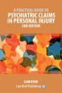 A Practical Guide To Psychiatric Claims In Personal Injury - 2nd Edition - Preview
