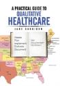 A Practical Guide To Qualitative Healthcare - Preview
