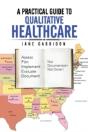 A Practical Guide To Qualitative Healthcare - Preview