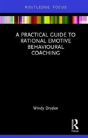 A Practical Guide To Rational Emotive Behavioural Coaching - Preview
