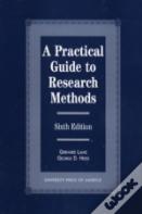 A Practical Guide To Research Methods