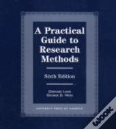 A Practical Guide To Research Methods