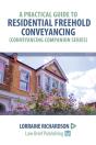 A Practical Guide To Residential Freehold Conveyancing - Preview