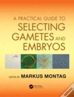 Capa do artigo A Practical Guide To Selecting Gametes And Embryos