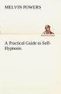A Practical Guide To Self-Hypnosis - Preview