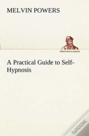 Capa do artigo A Practical Guide To Self-Hypnosis