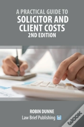 Capa do artigo A Practical Guide To Solicitor And Client Costs - 2nd Edition