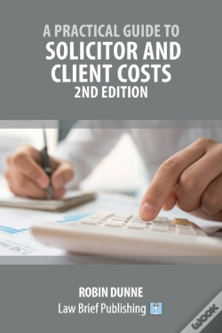 Capa do artigo A Practical Guide To Solicitor And Client Costs - 2nd Edition