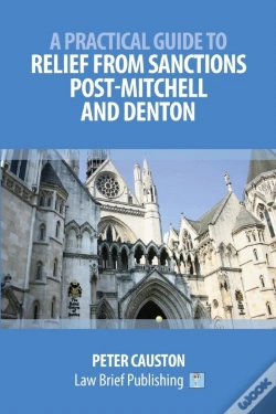 Capa do artigo A Practical Guide To Striking Out And Relief From Sanctions Post-Mitchell And Denton