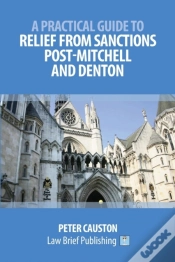 Capa do artigo A Practical Guide To Striking Out And Relief From Sanctions Post-Mitchell And Denton