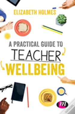 Capa do artigo A Practical Guide To Teacher Wellbeing