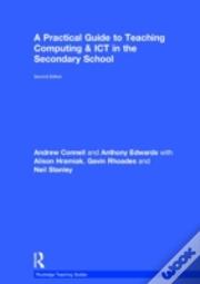 A Practical Guide To Teaching Computing And Ict In The Secondary School