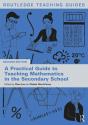 A Practical Guide To Teaching Mathematics In The Secondary School - Preview