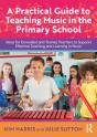 A Practical Guide To Teaching Music In The Primary School - Preview