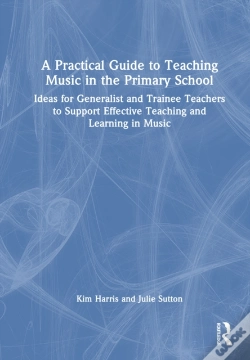 Capa do artigo A Practical Guide To Teaching Music In The Primary School
