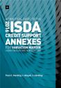 A Practical Guide To The 2016 Isda Credit Support Annexes For Variation Margin Under English And New York Law - Preview