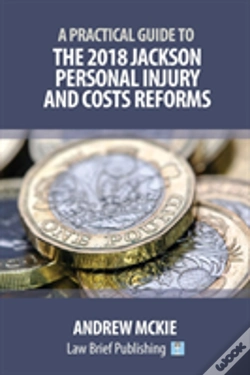 Capa do artigo A Practical Guide To The 2018 Jackson Personal Injury And Costs Reforms