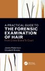 A Practical Guide To The Forensic Examination Of Hair - Preview