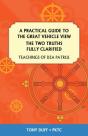 A Practical Guide To The Great Vehicle View, The Two Truths Fully Clarified - Preview