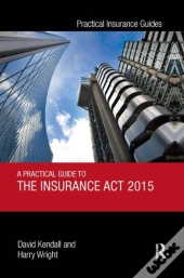 A Practical Guide To The Insurance Act 2015
