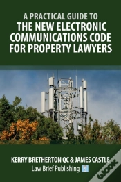 Capa do artigo A Practical Guide To The New Electronic Communications Code For Property Lawyers
