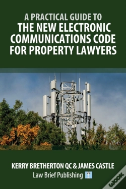 Capa do artigo A Practical Guide To The New Electronic Communications Code For Property Lawyers