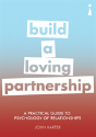 A Practical Guide To The Psychology Of Relationships - Preview