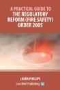 A Practical Guide To The Regulatory Reform (Fire Safety) Order 2005 - Preview