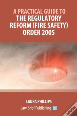 Capa do artigo A Practical Guide To The Regulatory Reform (Fire Safety) Order 2005