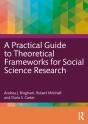 A Practical Guide To Theoretical Frameworks For Social Science Research - Preview