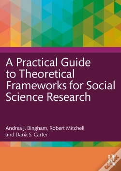 Capa do artigo A Practical Guide To Theoretical Frameworks For Social Science Research