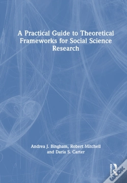 Capa do artigo A Practical Guide To Theoretical Frameworks For Social Science Research