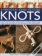 A Practical Guide To Tying Knots
