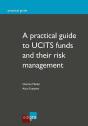 A Practical Guide To Ucits Funds And Their Risk Management - Preview