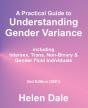 A Practical Guide To Understanding Gender Variance - Preview