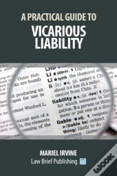A Practical Guide To Vicarious Liability