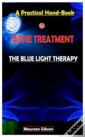 A Practical Hand-Book To Acne Treatment.