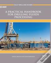 A Practical Handbook For Drilling Fluids Processing