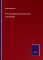 A Practical Introduction To Latin Composition - Preview