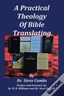 A Practical Theology Of Bible Translating