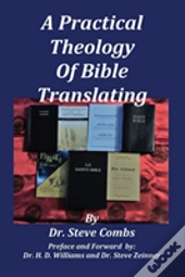 A Practical Theology Of Bible Translating